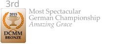 2015  DCMM  BRONZE 3rd  Most Spectacular German Championship Amazing Grace